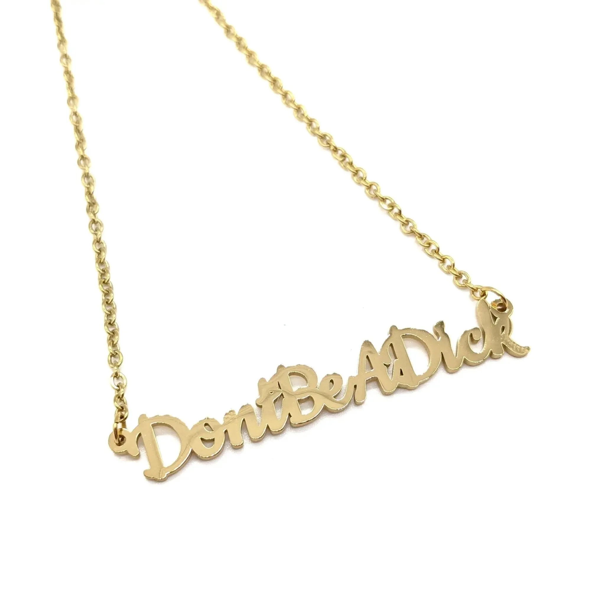 Don't be a dick necklace