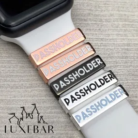 LuxeBar ~ PASSHOLDER